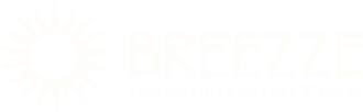 Breezze | food drinks events & more